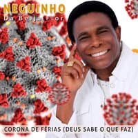 Corona De Férias (Deus Sabe O Que Faz)