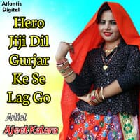 Hero Jiji Dil Gurjar Ke Se Lag Go