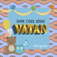 Vatan İsmine Özel Ninni