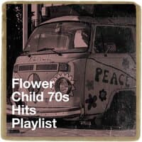 Flower Child 70S Hits Playlist