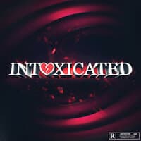 Intoxicated