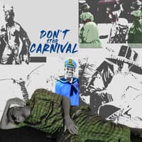 Don't Stop Carnival