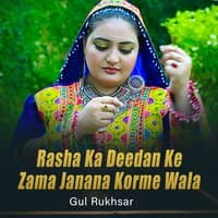 Rasha Ka Deedan Ke Zama Janana Korme Wala