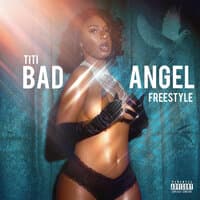 Bad Angel Freestyle