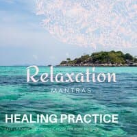 Healing Practice - Easy Listening and Soothing Music for Body Massage