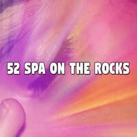 52 Spa on the Rocks