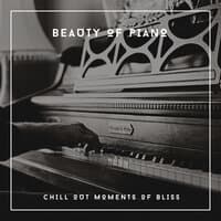 Beauty Of Piano - Chill Out Moments Of Bliss