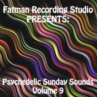 Psychedelic Sunday Sounds, Vol. 9