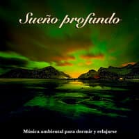 Sueño profundo: Música ambiental para dormir y relajarse