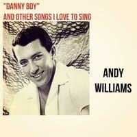 "Danny Boy" and Other Songs I Love to Sing