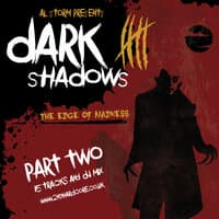 Dark Shadows 5 - The Edge Of Madness. Part Two