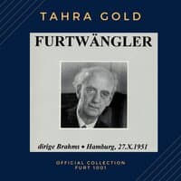 Furtwängler dirige Brahms - Hamburg, 27.X.1951