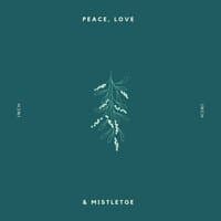 Peace, Love & Mistletoe