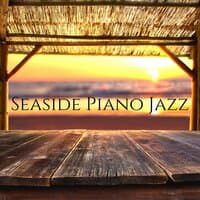 Seaside Piano Jazz - Lovely Calm Jazz Playlist and Romantic Weekend