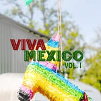 Viva México vol. I