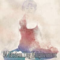 54 Modern Day Enlightenment