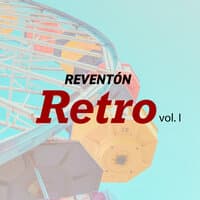 Reventón Retro vol. I