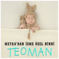 Teoman İsmine Özel Ninni