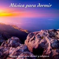 Música para dormir: Música suave para dormir y relajarse