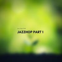 Jazzhop Pt. 1