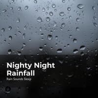 Nighty Night Rainfall