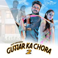 Gujjar Ka Chora, Vol. 2