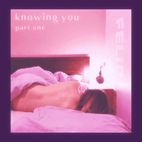 Knowing You, Part One