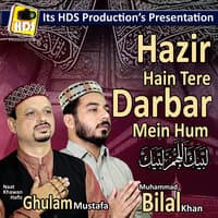 Hazir Hain Tere Darbar Mein Hum