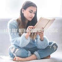 Lazy Day with Acoustic Pop Music – Happy Feelings