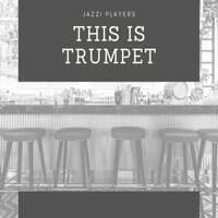 This is Trumpet