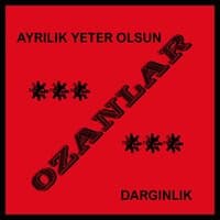 Ayrılık Yeter Olsun