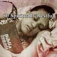 50 Spiritually Restful