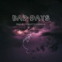 Bad Days