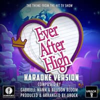 Ever After High Main Theme (From "Ever After High")