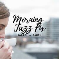 Morning Jazz Fix