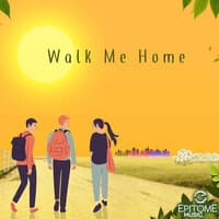 Walk Me Home