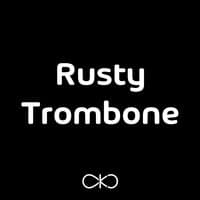 Rusty Trombone