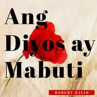 Ang Diyos Ay Mabuti