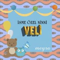 Veli İsmine Özel Ninni