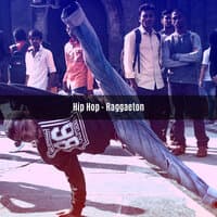 HIP HOP - RAGGAETON