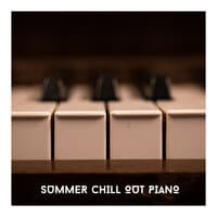 Summer Chill Out Piano