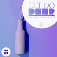 Oh so Deep, Finest Deep House, Vol. 21