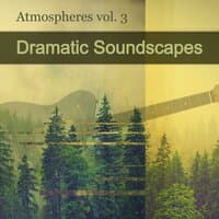 Atmospheres vol. 3 : Dramatic Soundscapes