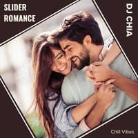 Slider Romance (Chill Vibes)