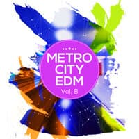 Metro City EDM, Vol. 8