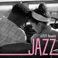 #2020 Romantic Jazz