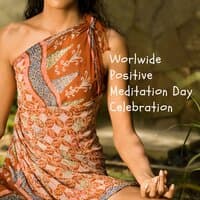 Worlwide Positive Meditation Day Celebration