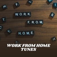 Work From Home Tunes