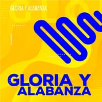 Gloria y Alabanza