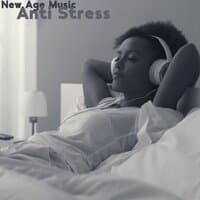 New Age Music. Anti Stress Sounds, Beautiful Nature, Calmness, Deep Relaxatioon